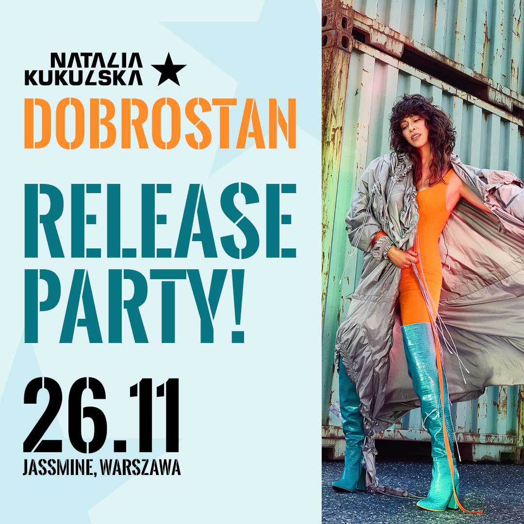 RELEASE PARTY DObrostan / Natalia Kukulska